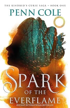 The Kindred's Curse Saga 3 Books Collection Set By Penn Cole (Glow of the Everflame, Spark of the Everflame & Heat of the Everflame)